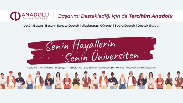 Anadolu Üniversitesi bu yıl da başarılı öğrencilerin tercihi
