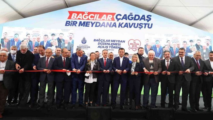 Bağcılar Meydanı’nın açılışı yapıldı