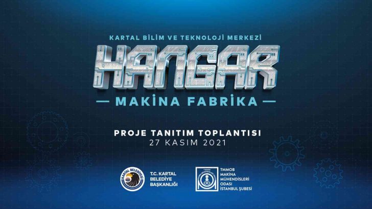 Kartal Bilim Ve Teknoloji Hangarı hayata geçiyor