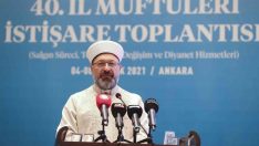 Diyanet İşleri Başkanı Erbaş: “Diyanet İşleri Başkanlığı’nın gündelik tartışmaların içine çekilmesi, son derece yanlıştır, son derece üzücüdür”